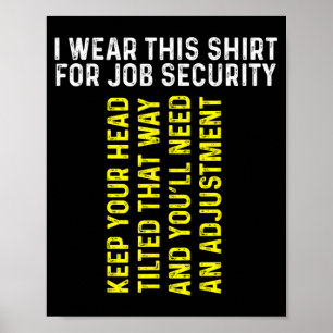 Funny Chiropractor Gift _ Chiropractic Adjustment Poster