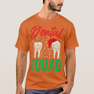 Funny Chirstmas dental squad T-Shirt