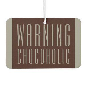 Funny Chocoholic Air Freshener Gift