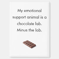 Funny Chocolate Emotional Support Animal Fridge