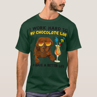 Funny Chocolate Labrador  Chocolate Lab Lover T-Shirt