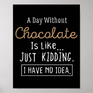 Funny Chocolate Lovers Cute Gift Shirt  Poster