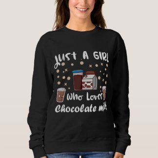 funny chocolate milk For Girls Sweatshirt