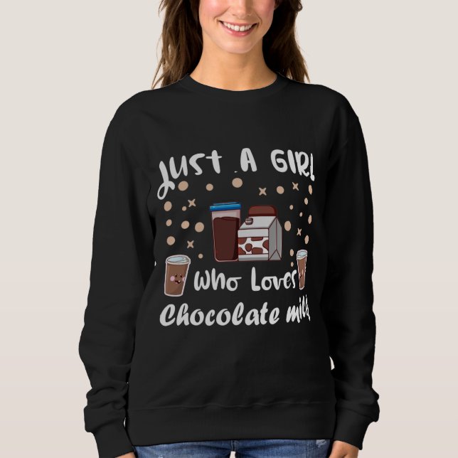 funny chocolate milk For Girls Sweatshirt (Front)