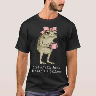 Funny Christian Frog First Of All Jesus Thinks T-Shirt