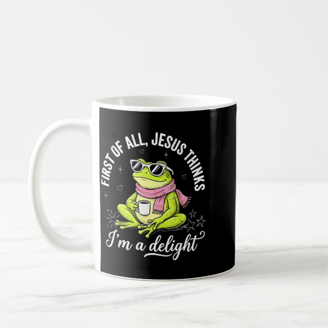 Funny Christian Frog First Of Jesus Thinks A Coffee Mug (Left)