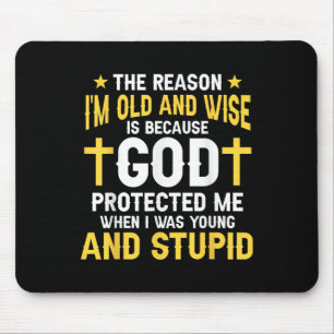 Funny Christian God Protected Me When I Was Young Mouse Pad