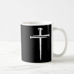 Funny Christian Jesus Crist Three Nails Cross  Coffee Mug