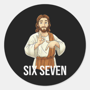 Funny Christian Jesus Six Seven 67 Faith Humor Chr Classic Round Sticker