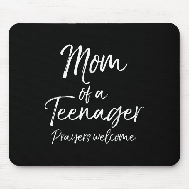 Funny Christian Mother's Mom Of A Teenager Prayers Mouse Pad (Front)