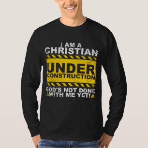 Funny Christian Under Construction Gift Catholic M T-Shirt