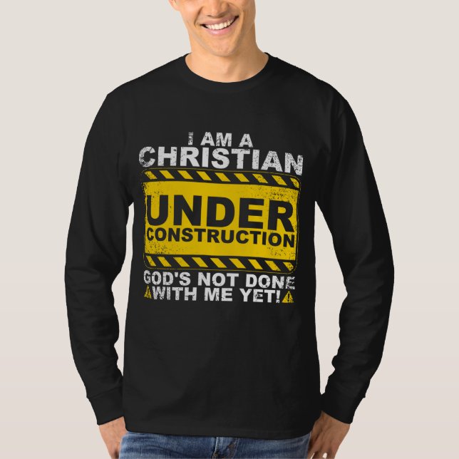 Funny Christian Under Construction Gift Catholic M T-Shirt (Front)