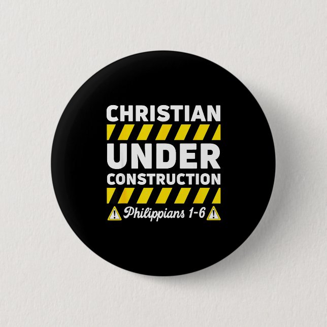 Funny Christian Under Construction Philipans 1-6 S 6 Cm Round Badge (Front)