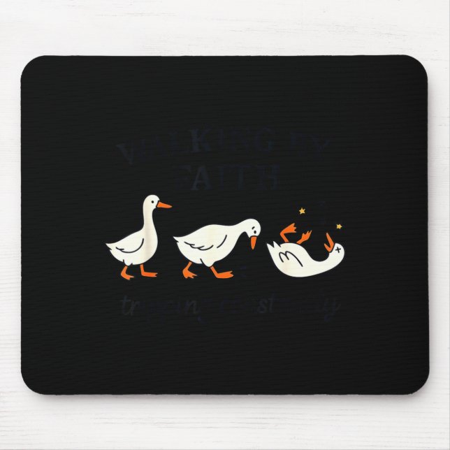 Funny Christian – Walking By Faith Tripng Constant Mouse Pad (Front)