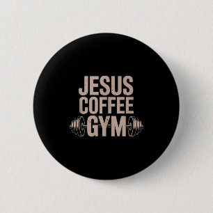 Funny Christian Workout Jesus Coffee Gym Barbell C 6 Cm Round Badge