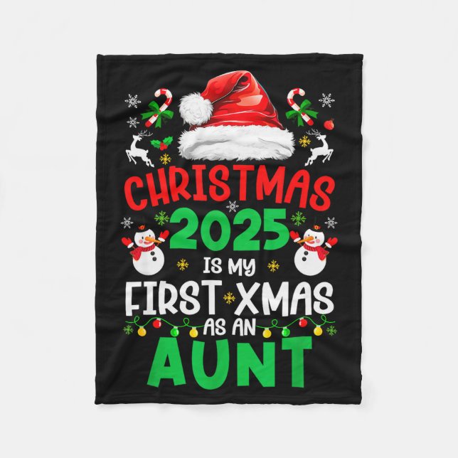 Funny Christmas 2025 Is My First Xmas As An Aunt F Fleece Blanket (Front)