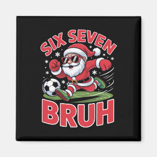 Funny Christmas 67 Meme Bruh Soccer Santa Xmas Paj Magnet