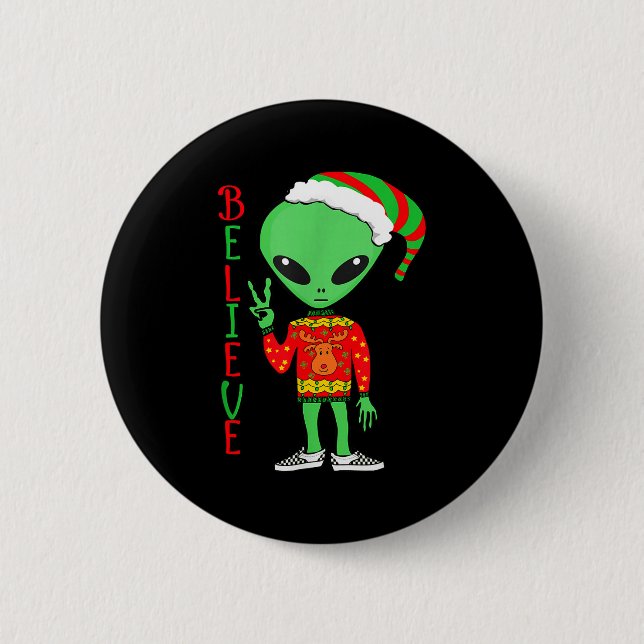 Funny Christmas Alien Ugly Sweater I Believe Santa 6 Cm Round Badge (Front)