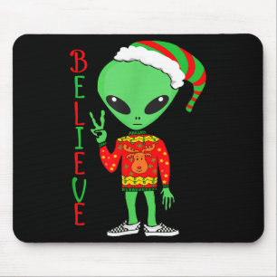 Funny Christmas Alien Ugly Sweater I Believe Santa Mouse Pad
