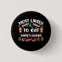 Funny Christmas Badges Santas Cookies Quote
