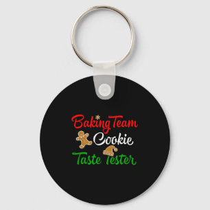 Funny Christmas Baking Team Cookie Taste Tester  Key Ring