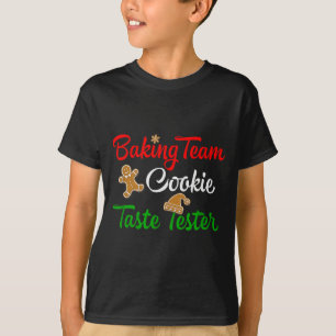 Funny Christmas Baking Team Cookie Taste Tester T-Shirt