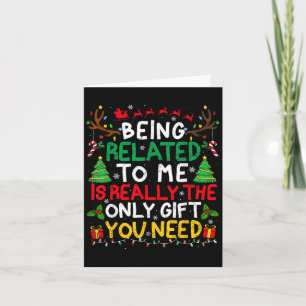 Funny Christmas Being Related To Me Family Xmas Pa Card