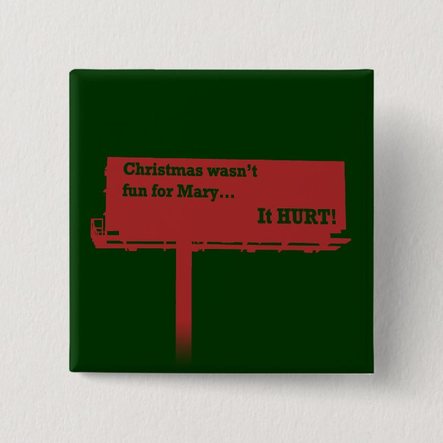 Funny Christmas Billboard button (Front)