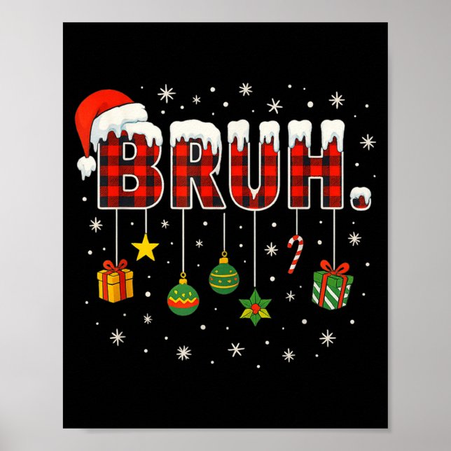 Funny Christmas Bruh Plaid Teens Boys Kids Xmas Pa Poster (Front)