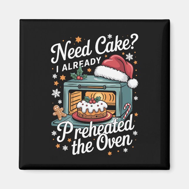 Funny Christmas Cake Quote For Holiday Kers  Magnet (Front)
