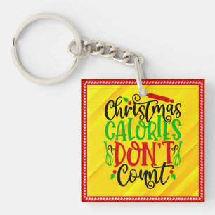 Funny Christmas Calories Don’t Count Design Key Ring