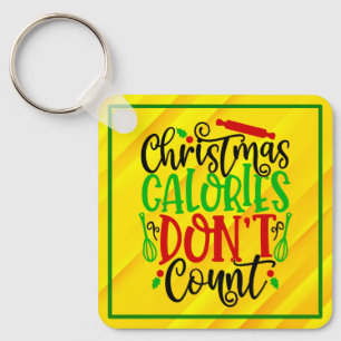 Funny Christmas Calories Don’t Count Design Key Ring