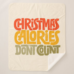 Funny Christmas Calories Don’t Count Design Sherpa Blanket
