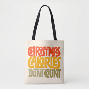 Funny Christmas Calories Don’t Count Design Tote Bag