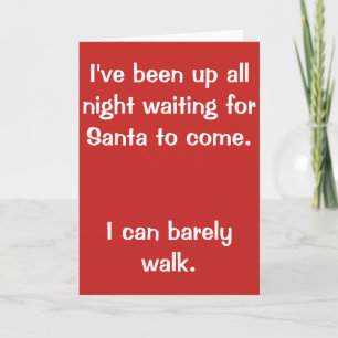 Funny Christmas Card-I've been waiting for Santa Holiday Card