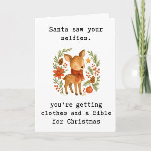 Funny Christmas Card, Santa Saw Your Selfies, Rude Card