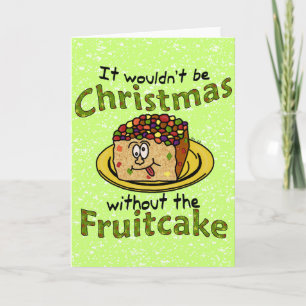 Funny Christmas Cartoon Fruitcake Holiday Card