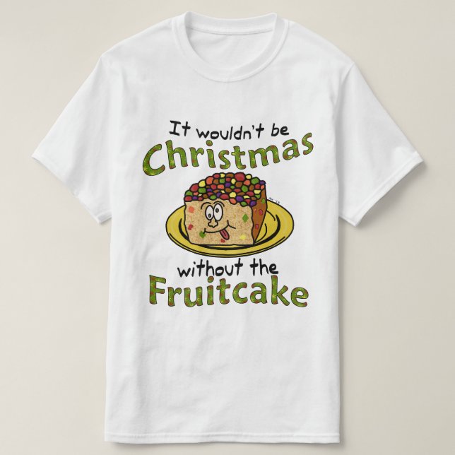 Funny Christmas Cartoon Fruitcake T-Shirt (Design Front)