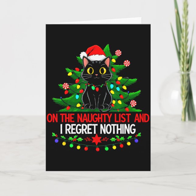 Funny Christmas Cat On The Naughty List I Regret N Card (Front)