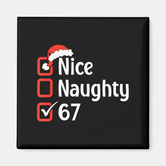 Funny Christmas Checked List Nice Naughty 6 7 Meme Magnet (Front)
