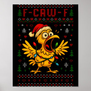 Funny Christmas Chicken F-caw-f Rooster Meme Humor Poster