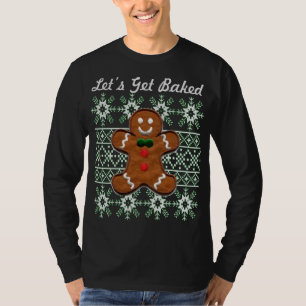 Funny Christmas Cookie Gingerbread Man Let's Get B T-Shirt