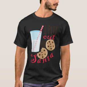 Funny Christmas Cookies And Milk I Put Out For San T-Shirt