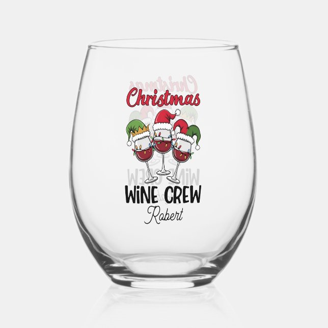 Funny Christmas crew add name drinking party Stemless Wine Glass (Front)