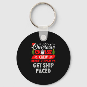 Funny Christmas Cruise Crew Most Likely To Get Shi Key Ring