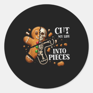 Funny Christmas Cut My Life Into Eces Gingerbread Classic Round Sticker