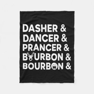 Funny Christmas Dasher Dancer Prancer & Bourbo Fleece Blanket