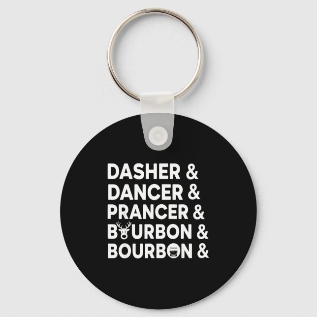 Funny Christmas Dasher Dancer Prancer &amp; Bourbo Key Ring (Front)