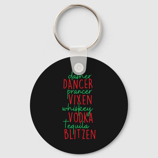 Funny Christmas Dasher Dancer Prancer Vixen Whiske Key Ring (Front)