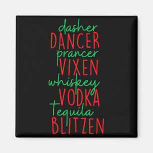 Funny Christmas Dasher Dancer Prancer Vixen Whiske Magnet